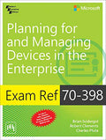 Exam Ref. 70398: Planning for and Managing Devices in The Enterprise