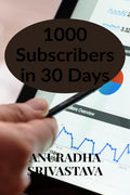 1000 Subscribers in 30 Days
