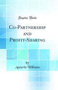 CoPartnership and ProfitSharing (Classic Reprint)