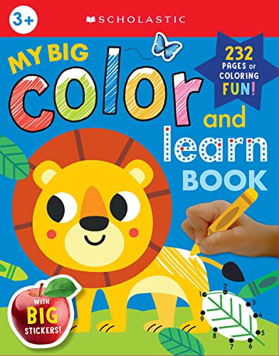 MY BIG COLOR & LEARN BOOK: SCHOLASTIC EARLY LEARNERS (COLORING BOOK)