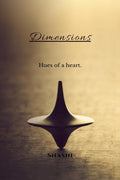 Dimensions : Hues of a heart