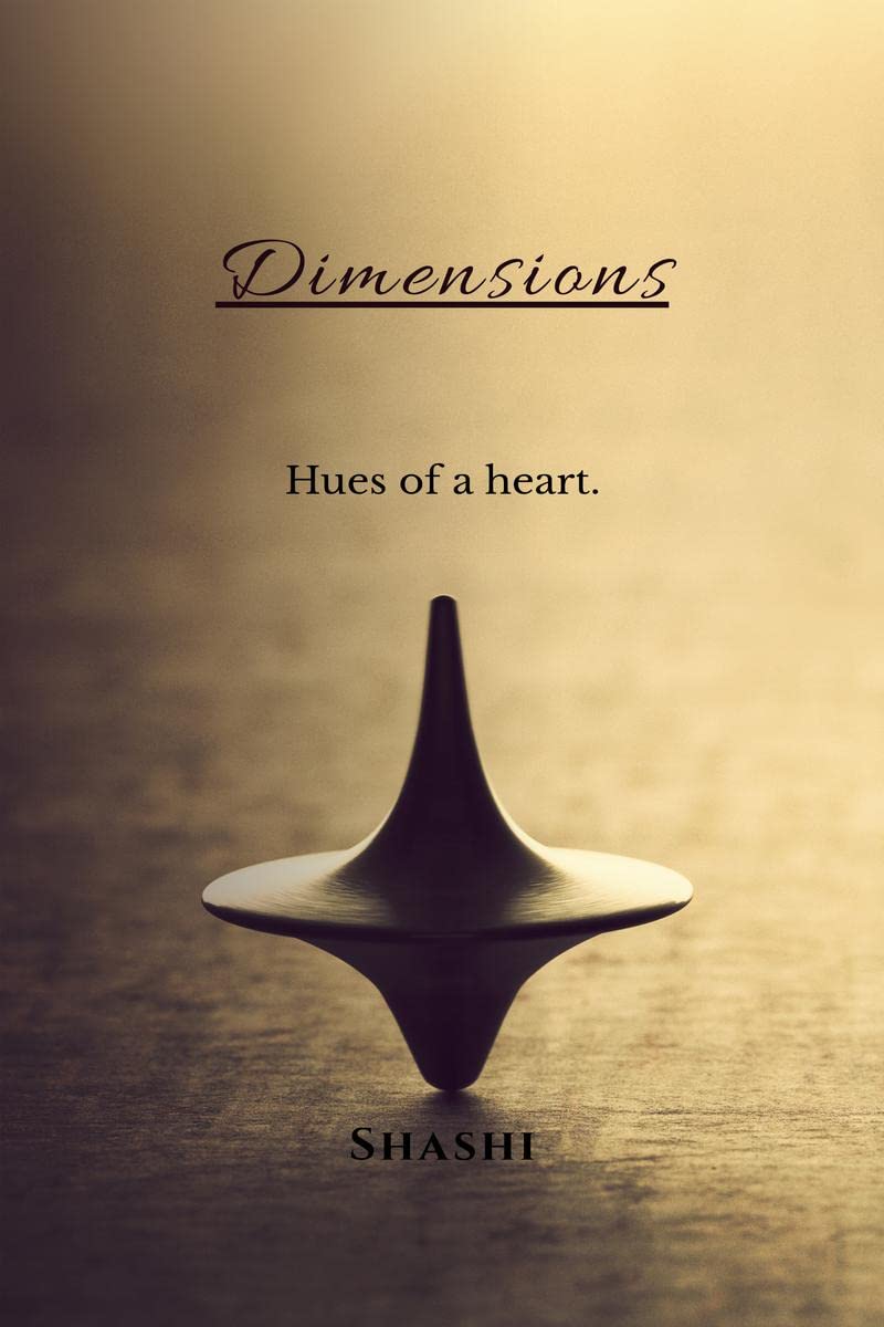 Dimensions : Hues of a heart