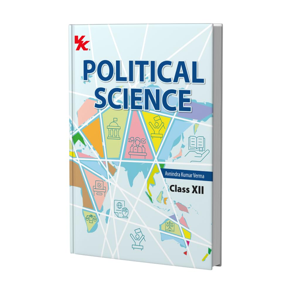 Political Science Textbook for Class 12 | CBSE As per NCERT & NEP 2020 | Examination 202627 | by Avnindra Kumar Verma