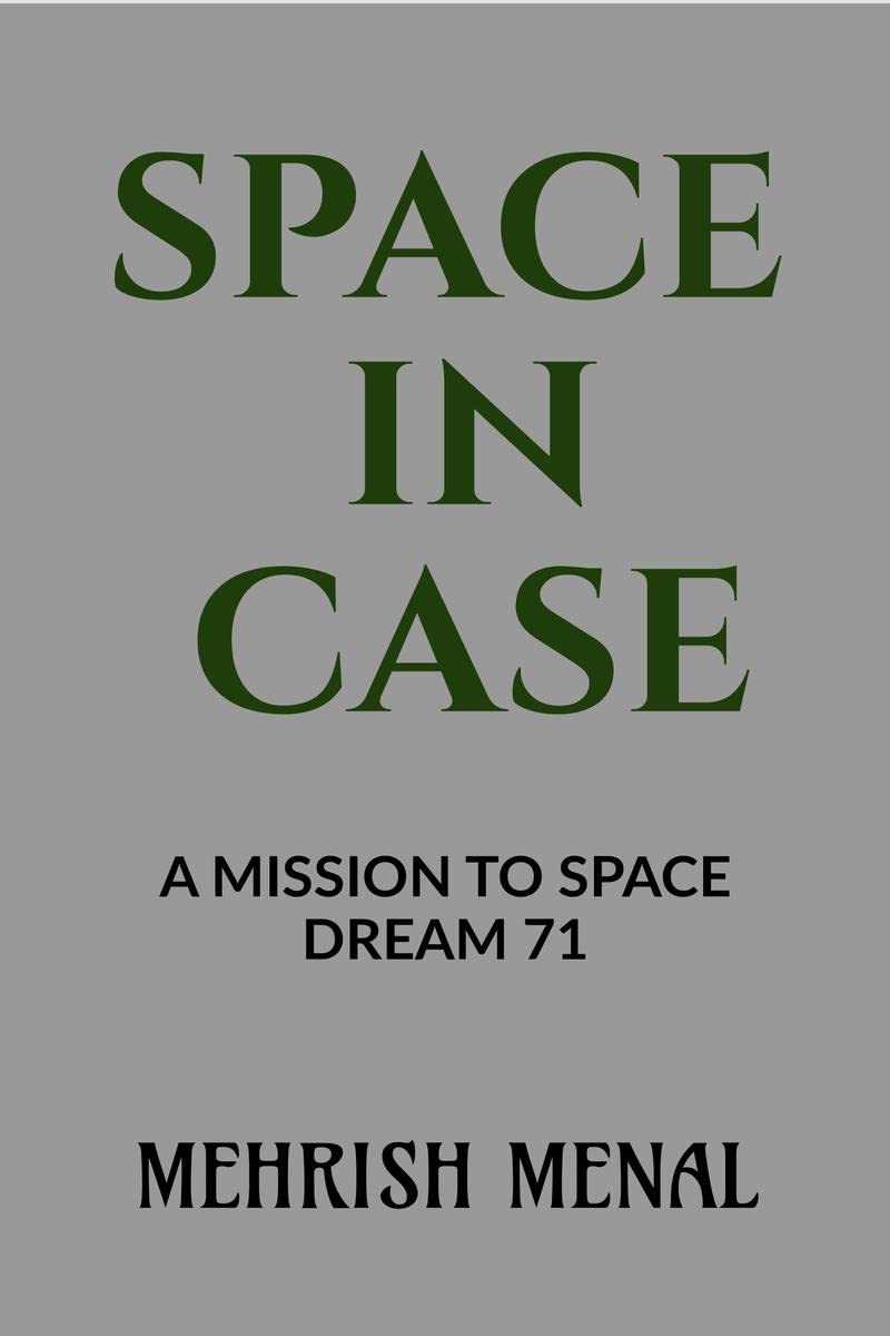 SPACE IN CASE : A MISSION TO SPACEDREAM71
