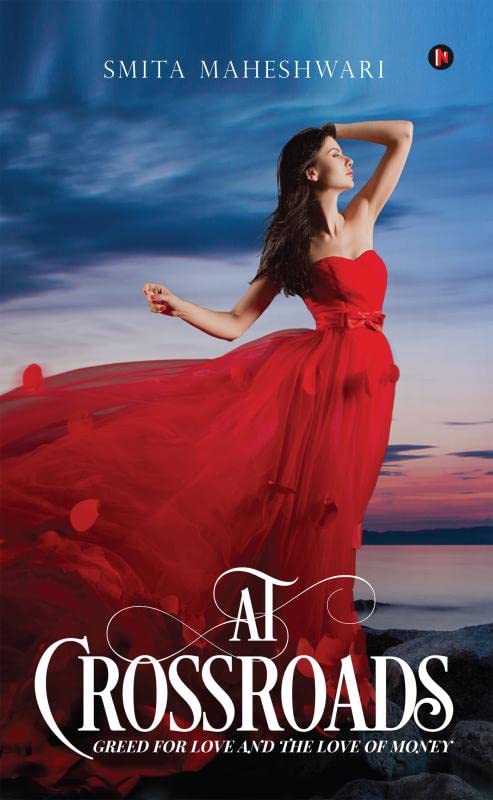 At CrossRoads : Greed for Love and the Love of Money