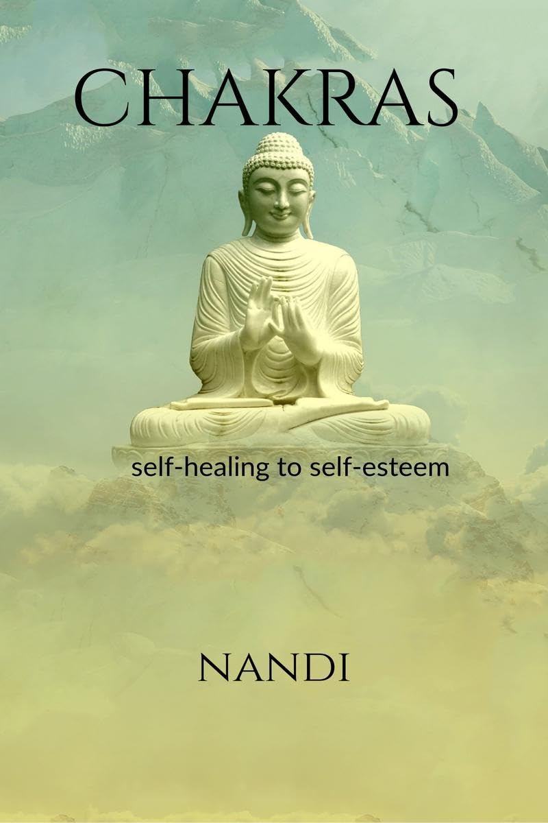 CHAKRAS: selfhealing to selfesteem