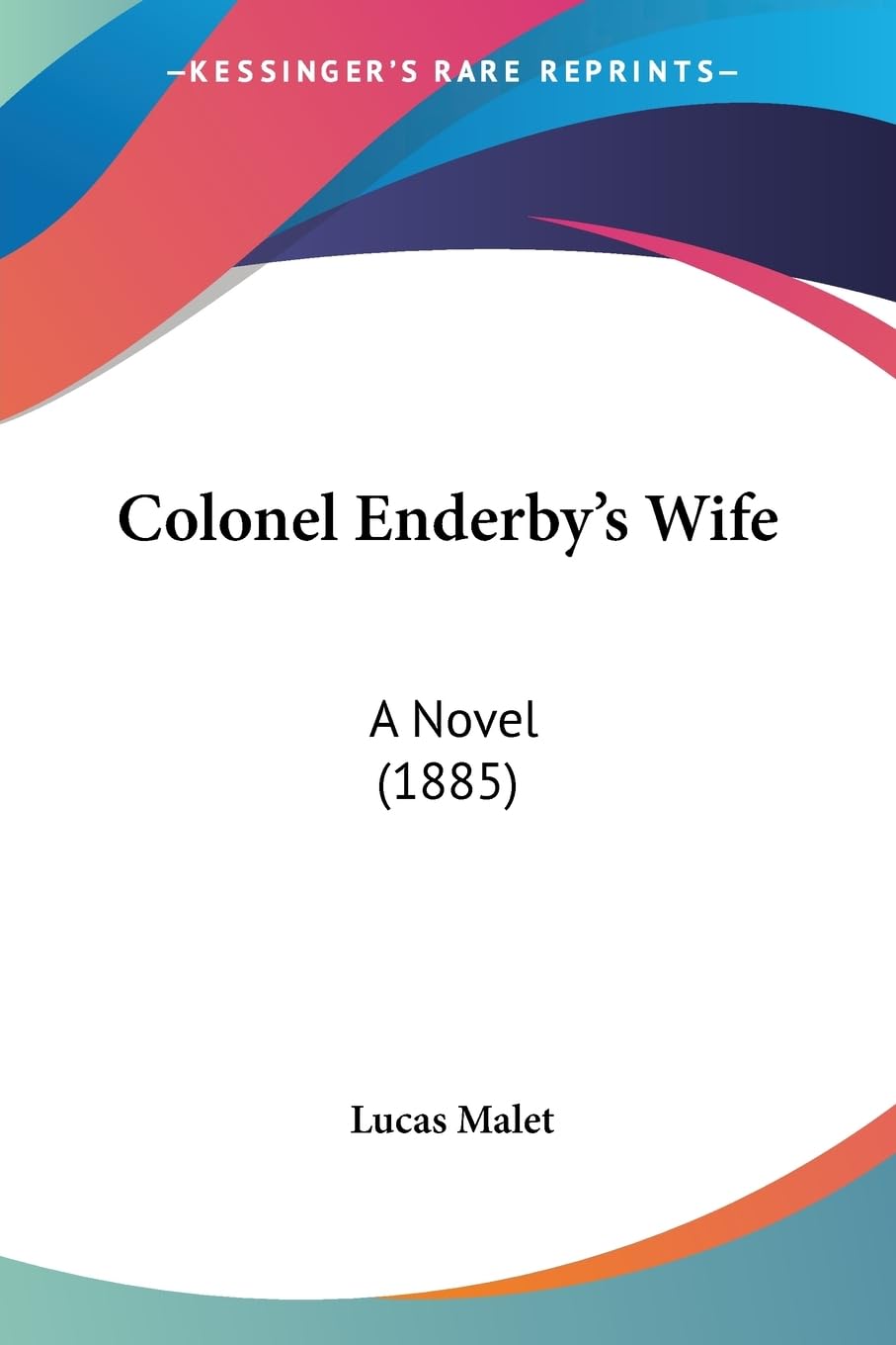 Colonel Enderbys Wife: A Novel (1885)