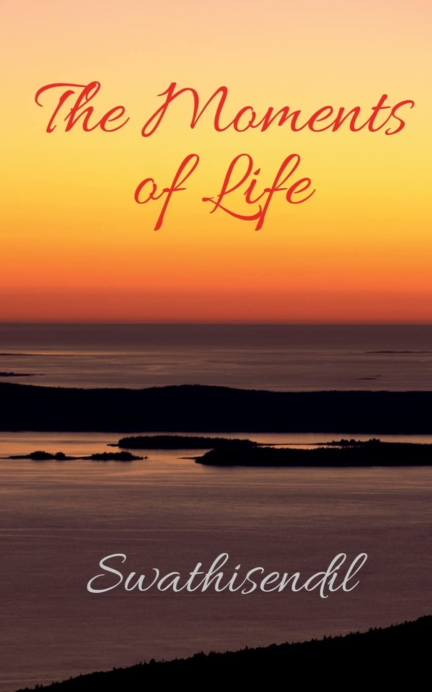The Moments of Life : 