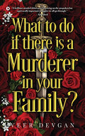What To Do If There Is A Murderer In Your Family?