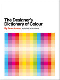 The Designers Dictionary of Colour [uk Edition]