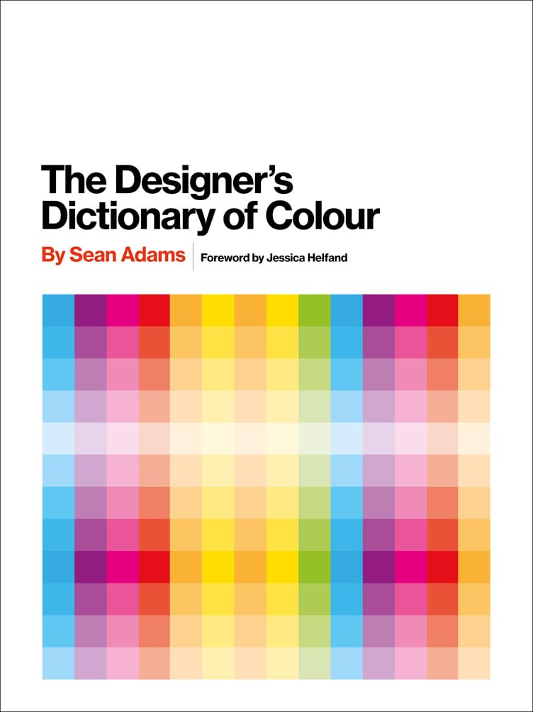 The Designers Dictionary of Colour [uk Edition]