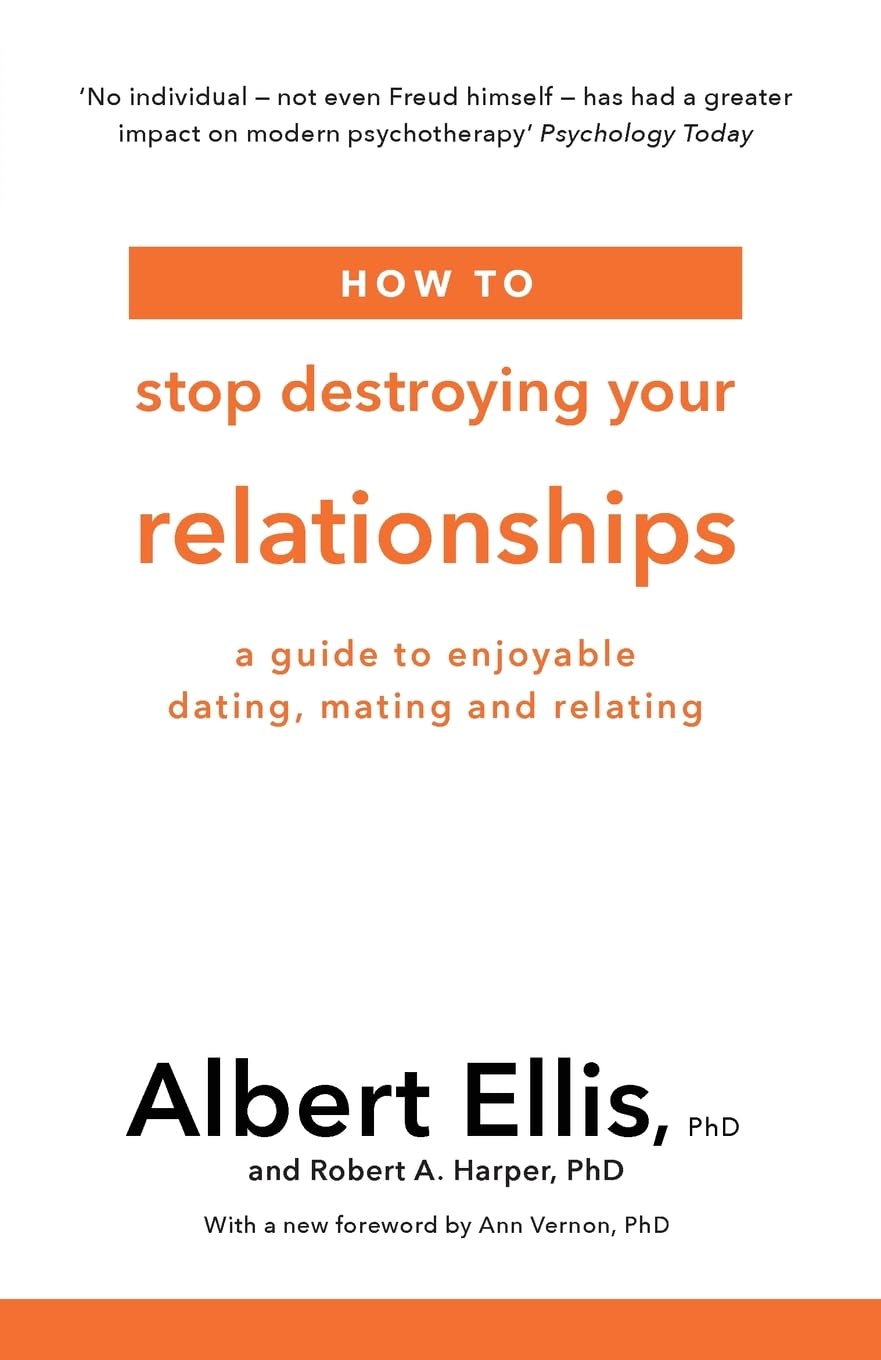 How to Stop Destroying Your Relationships