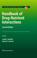 HANDBOOK OF DRUG NUTRIENT INTERACTIONS 2ED NUTRITION AND HEALTH (HB 2010)