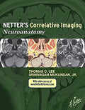 Netters Correlative Imaging Neuroanatomy (Hb 2014): with NetterReference.com Access (Netter Clinical Science)