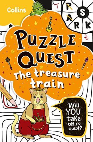 Treasure Train: Solve More Than 100 Puzzles in This Adventure Story for Kids Aged 7+: Mystery Puzzles for Kids (Puzzle Quest)