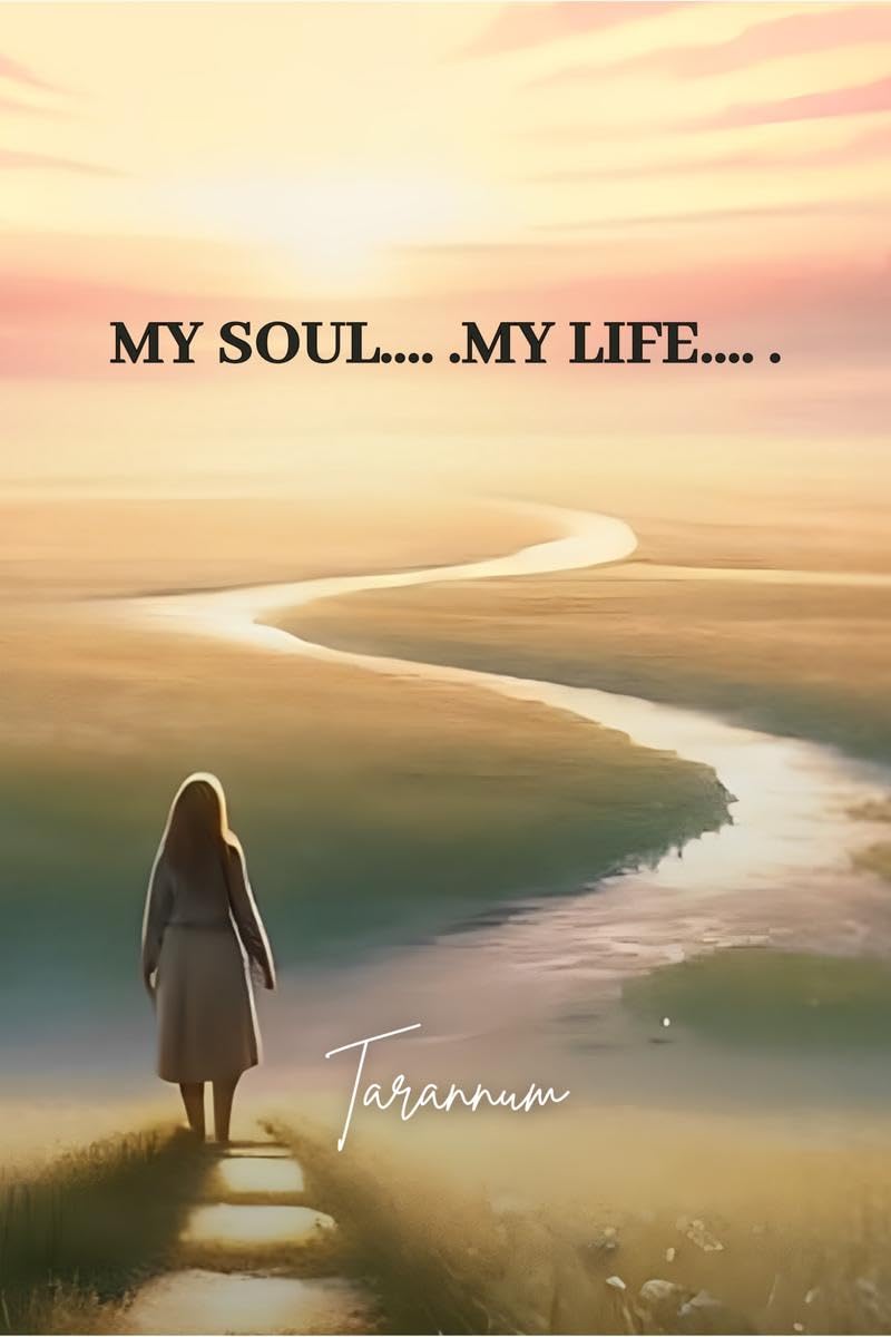My Soul . . My Life . .