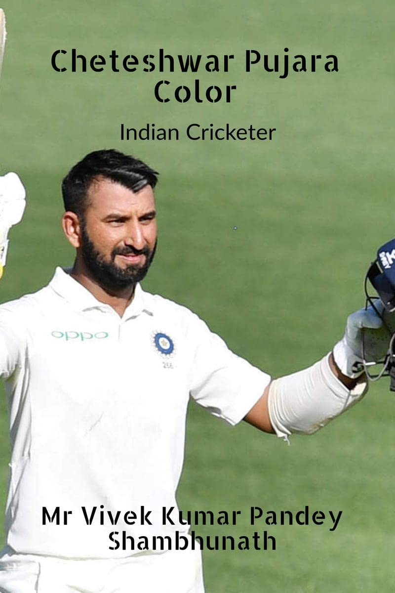 Cheteshwar Pujara Color : Indian Cricketer