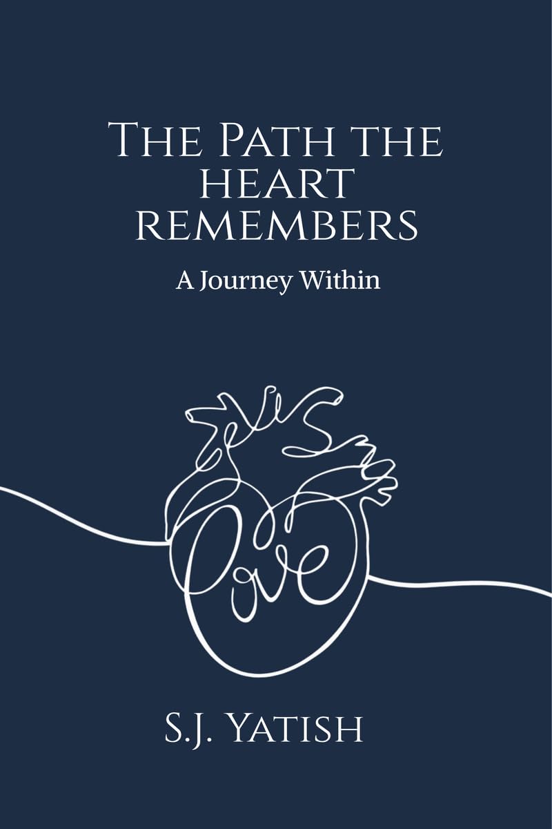 The Path the Heart Remembers: A Journey Within