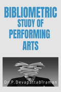Bibliometric Study of performing arts : Bibliometric Study