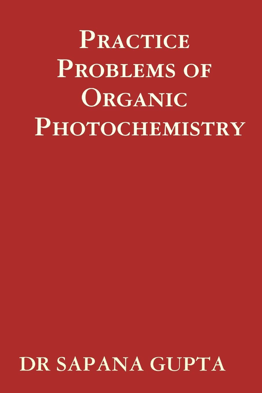 Practice Problems Of Organic Photochemistry