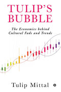 TulipS Bubble: The Economics Behind Cultural Fads And Trends