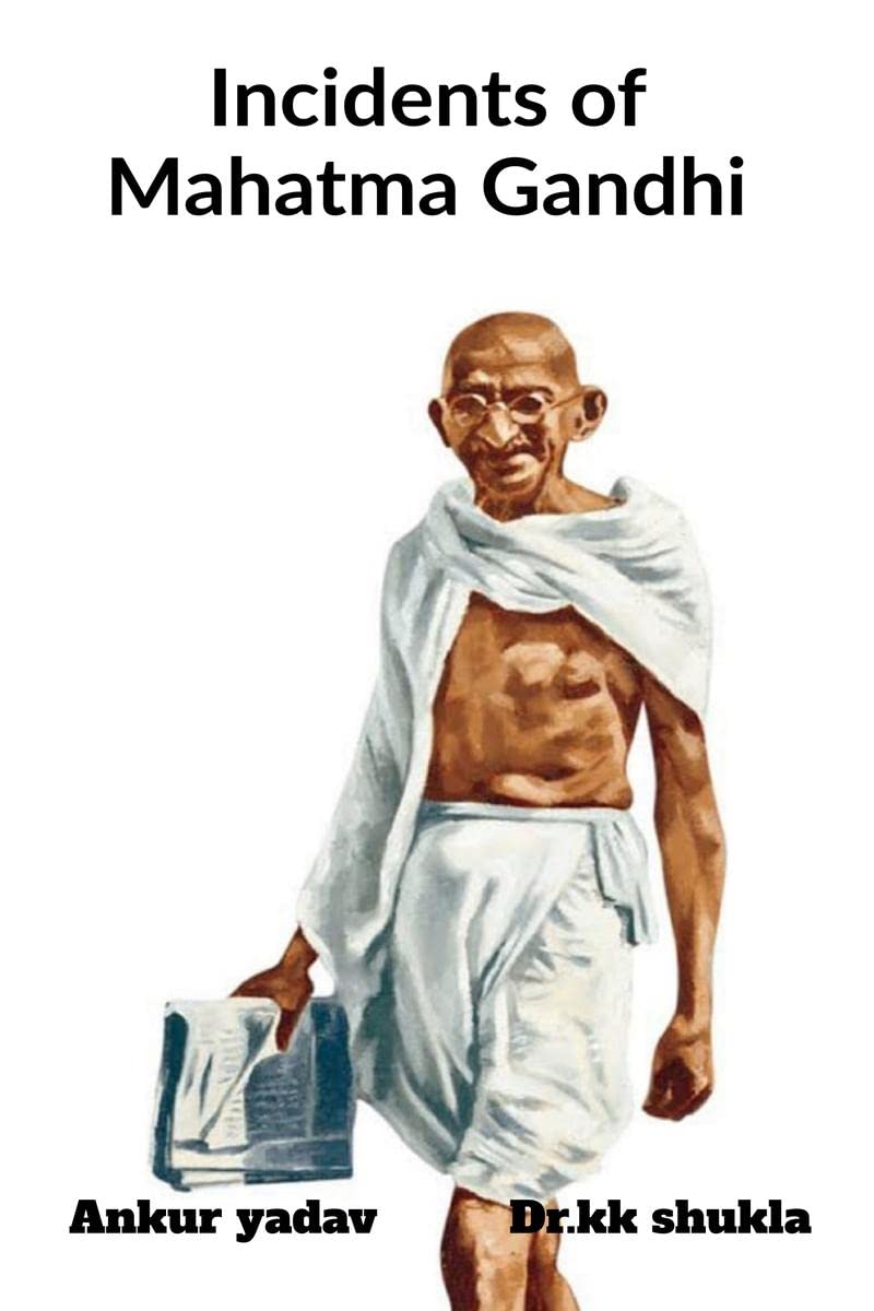Incidents Of Mahatma Gandhi