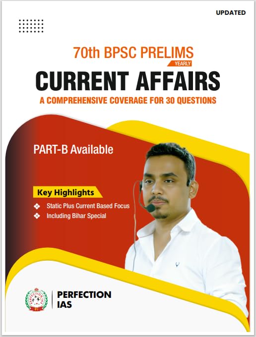 Perfection Ias Current Affairs Vol 2, Updated Till 19 Nov 2024, 70Th Bpsc Prelims English Medium