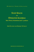 State Spaces of Operator Algebras: Basic Theory, Orientations, and C*products (Mathematics: Theory & Applications)