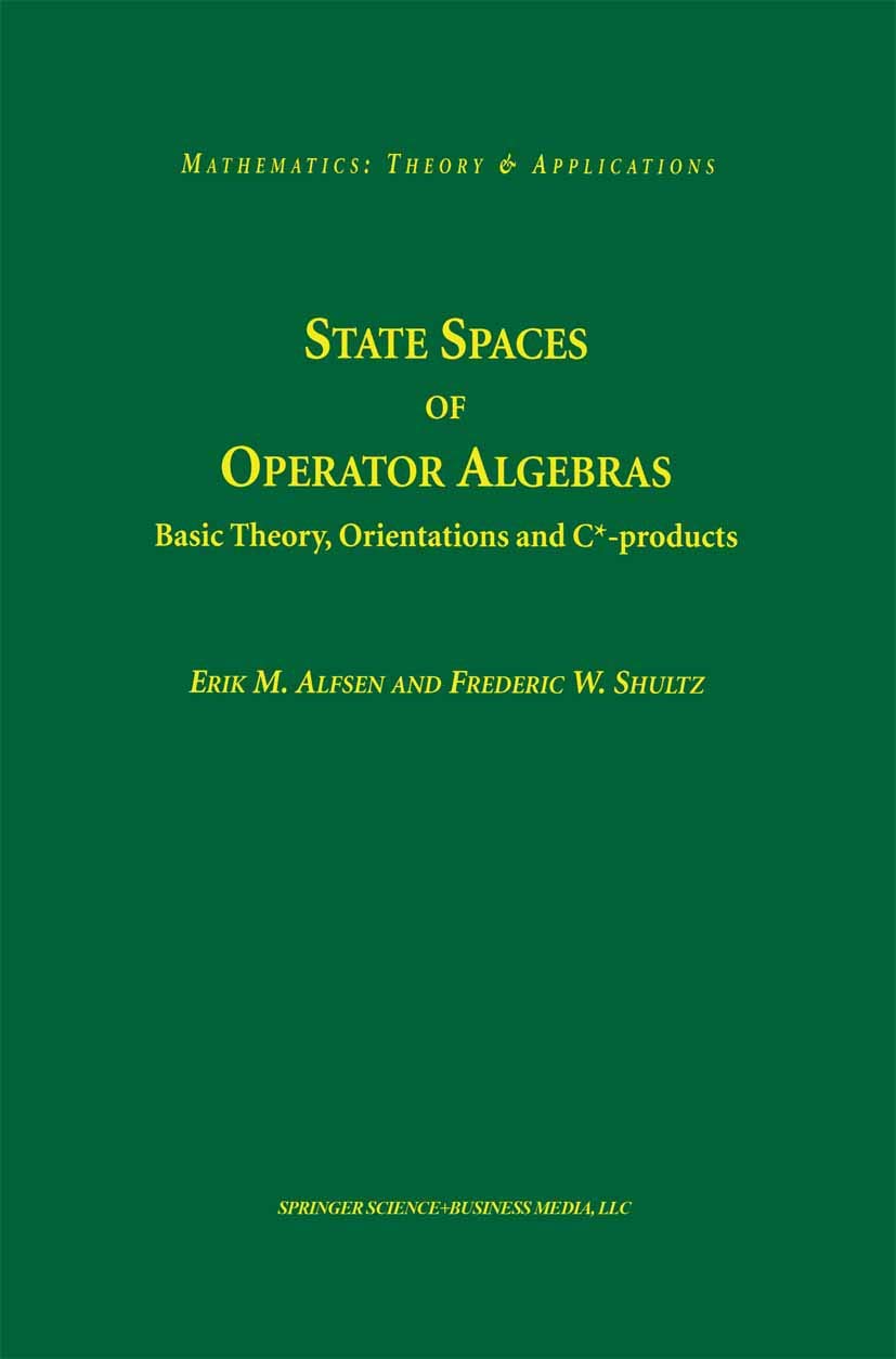 State Spaces of Operator Algebras: Basic Theory, Orientations, and C*products (Mathematics: Theory & Applications)