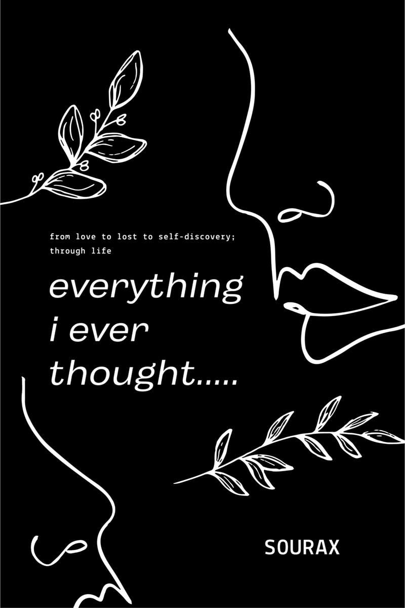 everything i ever thought : from love to lost to selfdiscovery; through life