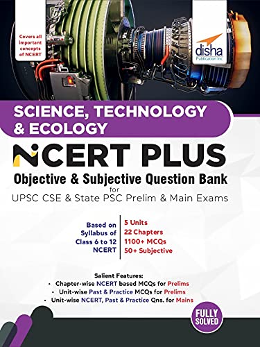 Science, Technology & Ecology Ncert Plus Objective & Subjective Question Bank For Upsc Cse & State Psc Prelim & Main Exams