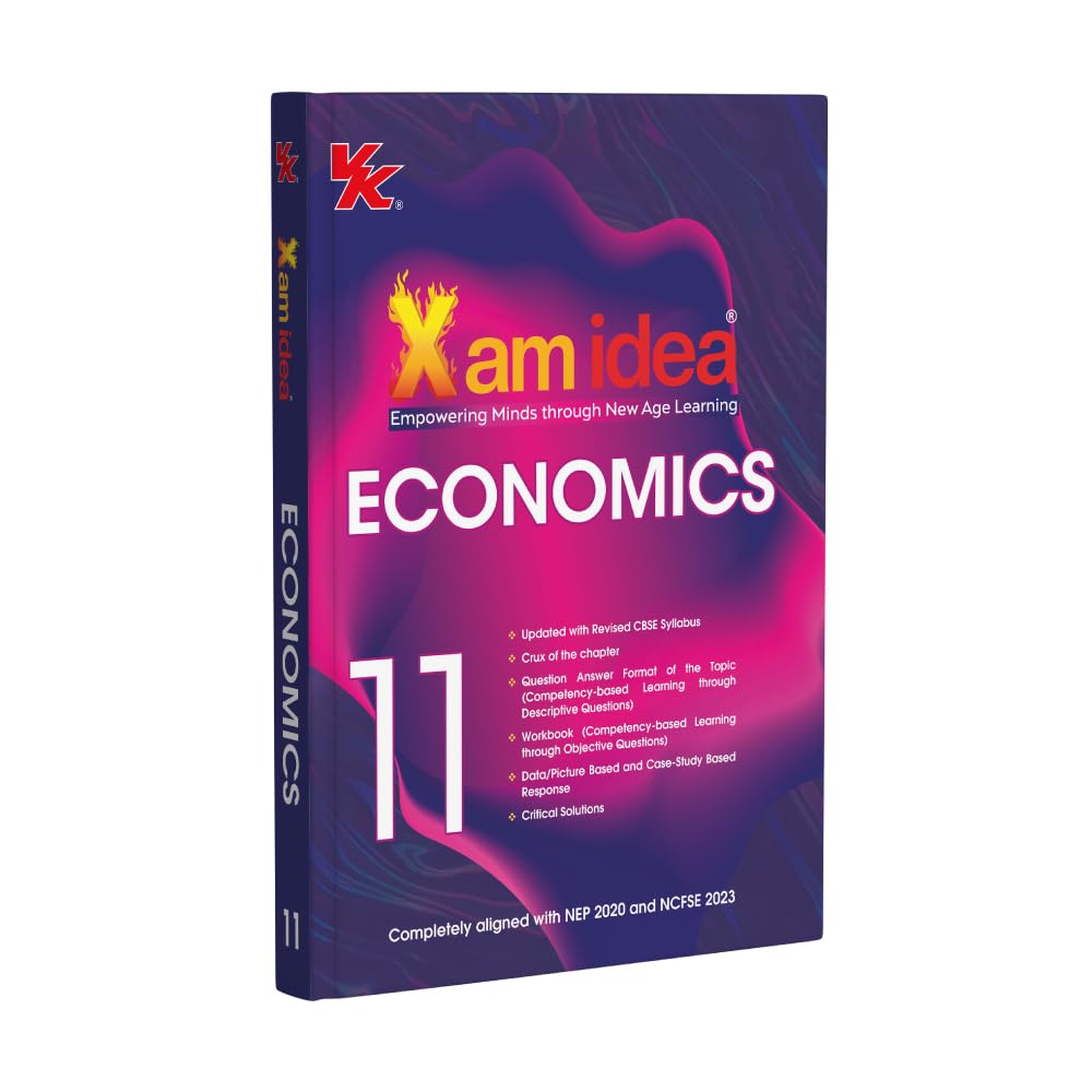 Xam idea Class 11 Economics (202526) | Latest CBSE Syllabus | Chapter Summary | Objective Workbook | Case Study & DataBased Qs
