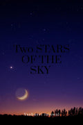 Two Stars Of The Sky