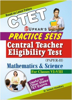 Practice Sets Ctet (PaperIi) Mathematics & Science (For Classes ViViii): Classes 6 To 8