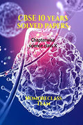 CBSE 10 years solved papers : chapterwise solutions
