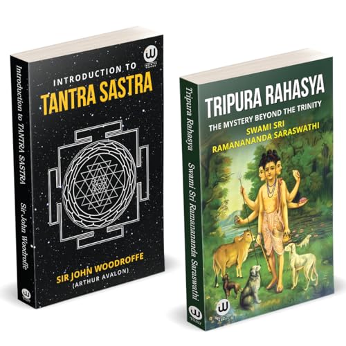 Tripura Rahasya | Introduction To Tantra Sastra | Sri Ramanananda Saraswathi | Munagala S. Venkataramiah | Sir John Woodroffe | 