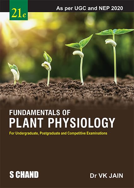 Fundamentals of Plant Physiology (21e) for Undergraduate, Postgraduate and Competitive Examinations: As per UGC and NEP 2020