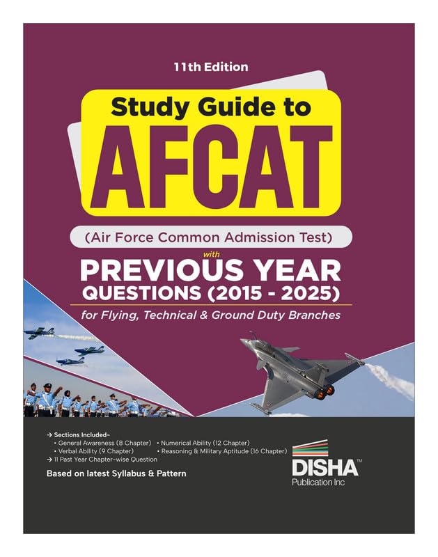 Study Guide To Afcat (Air Force Common Admission Test) With Previous Year Questions (2015  2025) For Flying, Technical & Ground