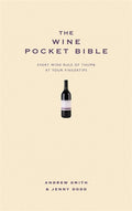 The Wine Pocket Bible: Everything a wine lover needs to know (Pocket Bibles)