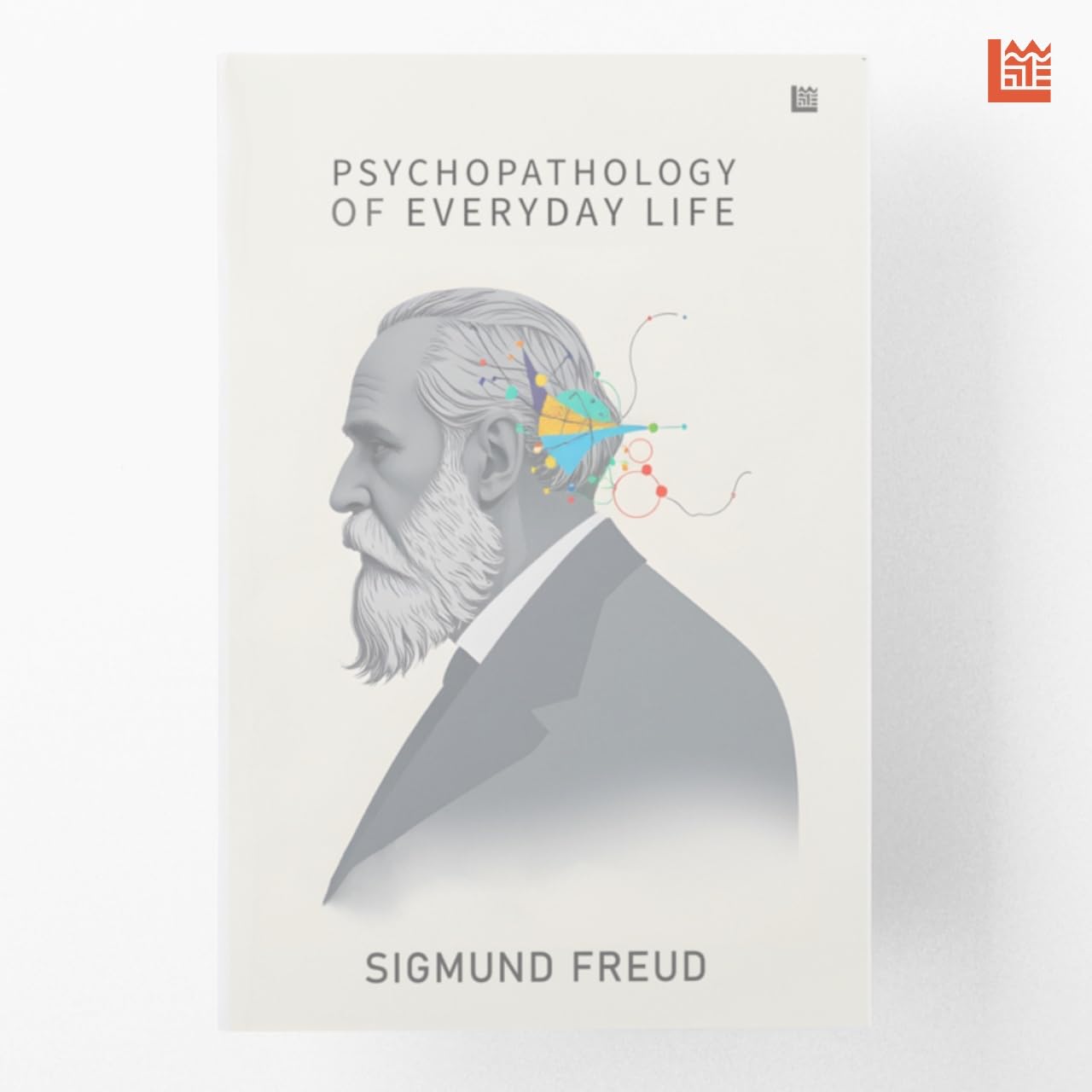 Psychopathology Of Everyday Life By Sigmund Freud [Premium Paperback] Introduction To Psychology | Discover The Power Of Subcons