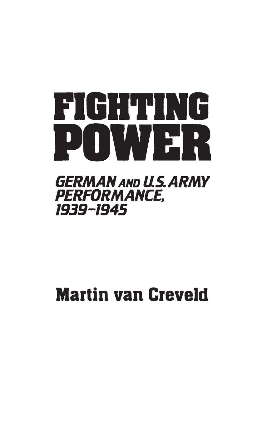 Fighting Power: German and U.S. Army Performance, 19391945