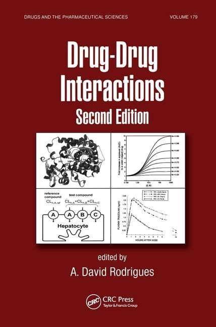 DrugDrug Interactions (Drugs and the Pharmaceutical Sciences, 179)