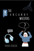 The Uncanny Whispers