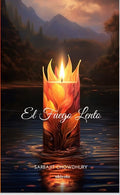 El Fuego Lento