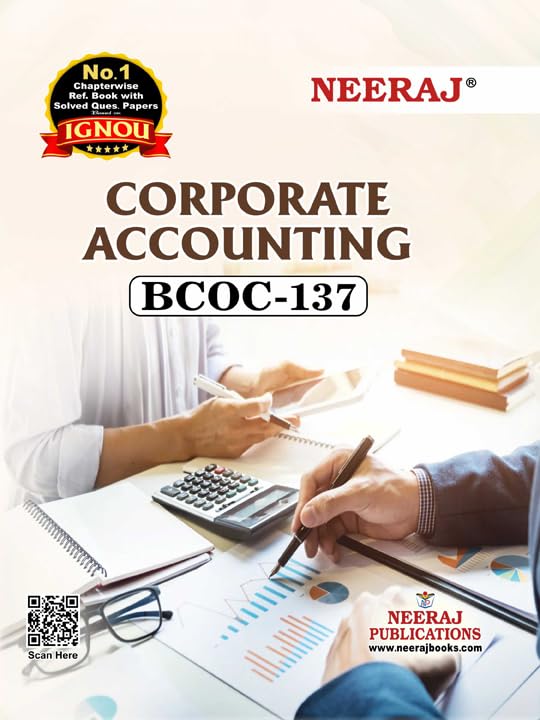 NEERAJ BCOC137 Corporate Accounting English Medium For B.com IGNOU  Chapter Wise Help Book including Many Solved Sample Pape