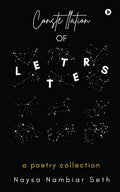 Constellation Of Letters : A Poetry Collection