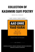 Aao Unhe Yaad Karai : Collection Of Kashmiri Sufi Poetry