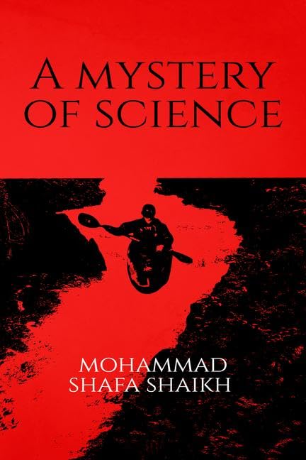 A Mystery Of Science: Only For Science Lovers And Haters Not For Middlemen.