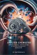 Applied Chemistry For Mechanical Engineering & Allied Branches (Me/Iem/As/Ipe)