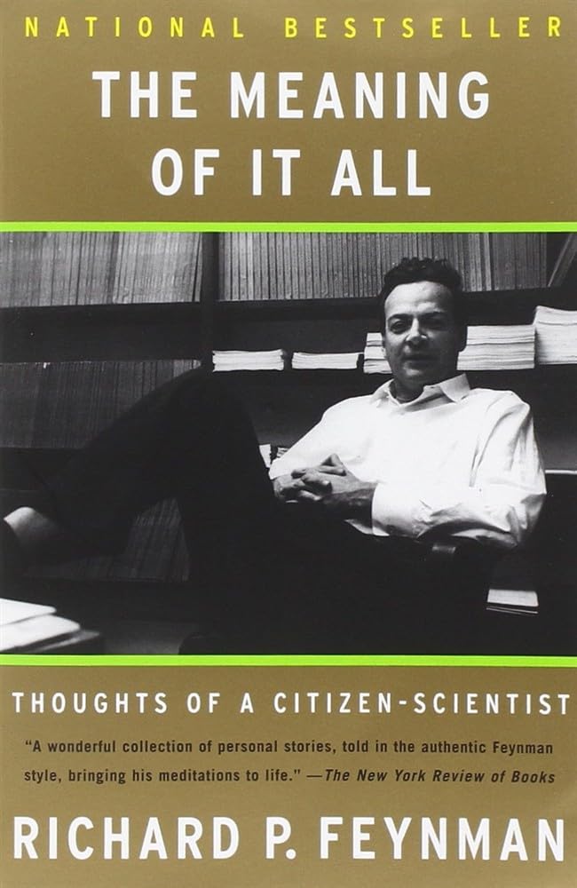 The Meaning of It All: Thoughts of a CitizenScientist